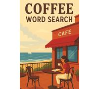 Coffee Word Search: The Barista’s Brain Boost: Explore Coffee Craft, Gear & Brewing in Every Puzzle | Puzzle Books For Adults, Seniors, and Teens, With Solutions | 6*9 Inches