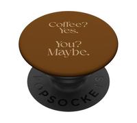 Coffee Yes You Maybe Cute Minimalist, Graphique Tendance 2016-2026 PopSockets PopGrip Adhésif