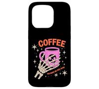 Coffee You Make Me Feel Alive Halloween Coque pour iPhone 15 Pro