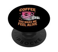 Coffee You Make Me Feel Alive Halloween PopSockets PopGrip Adhésif