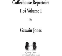 Coffeehouse Repertoire 1.e4 Volume 1 par Gawain Jones (miękka okładka)