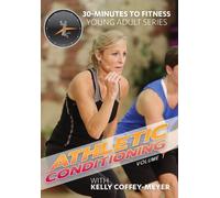 Coffey-Meyer, Kelly - 30 Minutes to Fitness: Athletic Conditioning Vol.1