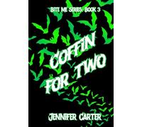 Coffin for Two: Bite Me Series: MM, Vampire, Paranormal Romance