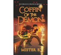 Coffin of the Demon: An Urban Fantasy Adventure with Chinese Magic and Cultivation