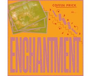 Coffin Prick - Enchantement lâche