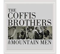 Coffis Brothers & the Mountain Men - Coffis Brothers & The Mountain Men