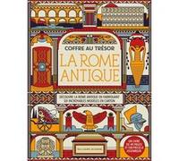 Coffre au trésor - La Rome antique Nancy Dickmann (Auteur), Marion Richaud (Traduction), Studio Muti (Illustration)