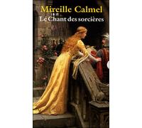 Coffret 3 volumes le chant des sorcières Coffret 3 volumes Tome 1 à Tome 3 - Mireille Calmel - Xo - broché - Roman