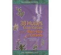 Coffret 38 huiles essentielles pour le bien-être des enfants Françoise Elliott (Auteur)