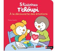 Coffret 5 histoires de T'choupi - Nathan - A la découverte des émotions - Album - 120 pages
