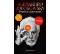 Alexandro Jodorowsky – Le Génial Extravagant – Coffret 3 volumes – 04/2015