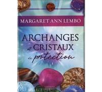 Coffret Archanges et Cristaux de protection Margaret Ann Lembo (Auteur)