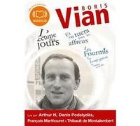 Coffret Boris Vian Boris Vian (Auteur), Arthur H (Lu par), François Marthouret (Lu par), Thibault De Montalembert (Lu par), Denis Podalydès (Lu par)