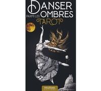 Coffret Danser parmi les ombres - Tarot