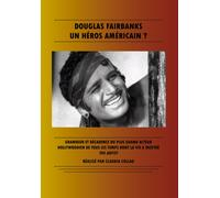 Coffret Douglas Fairbanks : Un Héros Américain ?