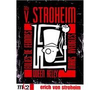 Coffret Erich Von Stroheim – Maris aveugles, Folies de femmes, Queen Kelly – Warner Bros.
