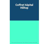 Coffret hôpital Hilltop