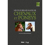 Coffret : La Bible des cavaliers: 60 races de chevaux + 30 races de poneys
