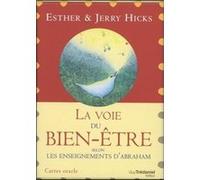 Coffret La voie du bien-être - Selon les enseignements d'Abraham Esther Hicks (Auteur), Jerry Hicks (Auteur), Danielle Champagne (Traduction)