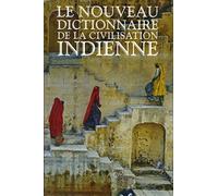 Coffret Le Nouveau Dictionnaire de la civilisation indienne Louis Frédéric (Auteur), Dave Dewnarain (Contributions)