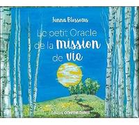 Le Petit Oracle De La Mission De Vie