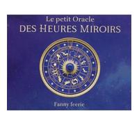 Coffret Le petit Oracle des heures miroirs