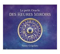 Coffret Le petit oracle des heures miroirs Fanny Feerie (Auteur)