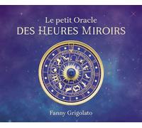 Coffret Le petit oracle des heures miroirs - Fanny Feerie - Contre-Dires - Boîte ou accessoire - Jeux livres objets