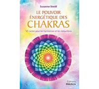 Coffret Le pouvoir énergétique des chakras - 50 cartes pour les harmoniser et les rééquilibrer Suzanne Steidl (Auteur), Laurence Seguin (Traduction)