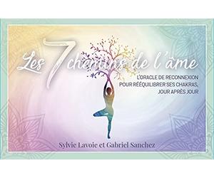 Coffret Les 7 chemins de l'âme: L'oracle de reconnexion pour rééquilibrer ses chakras, jour après jour