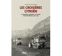 Coffret Les Croisières Citroën T. 2: La première traversée du Sahara en autochenille et La Croisiere blanche
