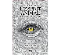 Kim Krans – L'Oracle de l'esprit animal : Sauvage et inconnu – Coffret 63 cartes