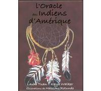 Coffret L'Oracle des indiens d'Amérique Laura Tuan (Auteur), Kaya Walker (Auteur), Francesco Spurio (Traduction), Studio RGE (Traduction)