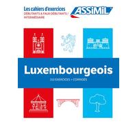 Coffret luxembourgeois débutants et faux-débutants / intermédiaire 310 exercices + Corrigés - Franck Colotte - Assimil - Livre CD - Méthode de langue CD
