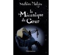 Coffret Mathias Malzieu 2V: LA MECANIQUE DU COEUR / MAINTENANT QU'IL FAIT TOUT LE TEMPS NUIT SUR TOI