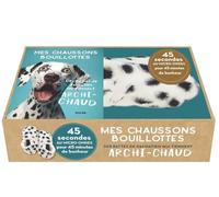 Mes Chaussons Bouillottes - Des Pattes De Dalmatien Qui Tiennent Archi-Chaud - Coffret Avec Des Chaussons Bouillotte Et Un Guide Cocooning