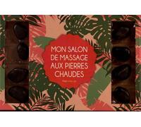 Coffret Mon Salon De Massage Aux Pierres Chaudes - Avec 1 Livre De Techniques, 8 Pierres Naturelles De Massage Et 8 Cônes D'encens Au Thé Vert