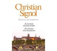 Coffret "Nos si beaux rêves de jeunesse + Se souvenir des jours de fêtes 11/2016" 2 volumes Coffret avec 2 volumes, Nos si beaux rêves de jeunesse, Se souvenir des jours de fêtes - Christian Signol -