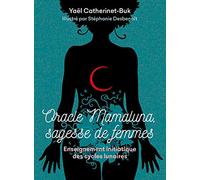 Yaël Catherinet-Buk – Coffret Oracle Mamaluna, Sagesse de femmes – Enseignement initiatique
