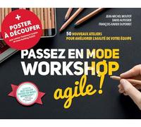 Coffret : Passez en mode workshop agile + Poster: 50 ateliers pour améliorer l'agilité de votre équipe + 1 Poster à découper pour animer l'atelier de