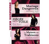 Coffret Sexy suspense : Mariage dangereux + Piégée sur la toile + La maison des trahisons [Pack]