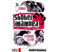 Coffret Shohei Imamura : la vengeance est a moi ; eijanaika