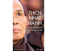 Thich Nhât Hanh – Coffret 09/2012 – Moine bouddhiste et artisan de paix – Albin Michel (3 vol.)