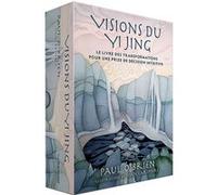 Coffret Visions du Yi Jing Paul O'Brien (Auteur), JOAN LARIMORE (Illustration)