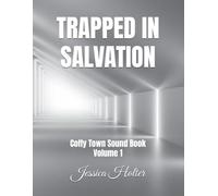 Coffy Town Sound Book: Volume 1: Trapped in Salvation
