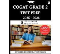 CogAT Grade 2 Test Prep 2025 - 2026: Your All-in-One Prep to Success with Practice Questions, Detailed Explanations, and Expert Strategies