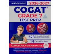 COGAT Test Prep Grade 7: Master the Level 13 Exam with Breakdowns, Strategies and 528 Questions and Answer Keys to Boost Your Score for Gifted and Talented Programs (3 Full-Length Practice Tests)