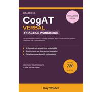 CogAT Verbal Practice Workbook: Challenge Edition: 720 Questions for Grades 3-5 in Verbal Analogies, Word Classification and Sentence Completion with Explained Answers