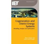 Cogeneration and District Energy Systems Modelling analysis and optimization by Marc A Rosen & Seama Koohi Fayegh Marc A Rosen Seama Koohi Fayegh (Auteur)