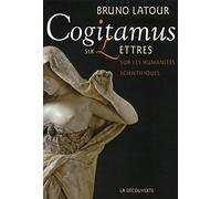 Cogitamus: Six lettres sur les humanités scientifiques